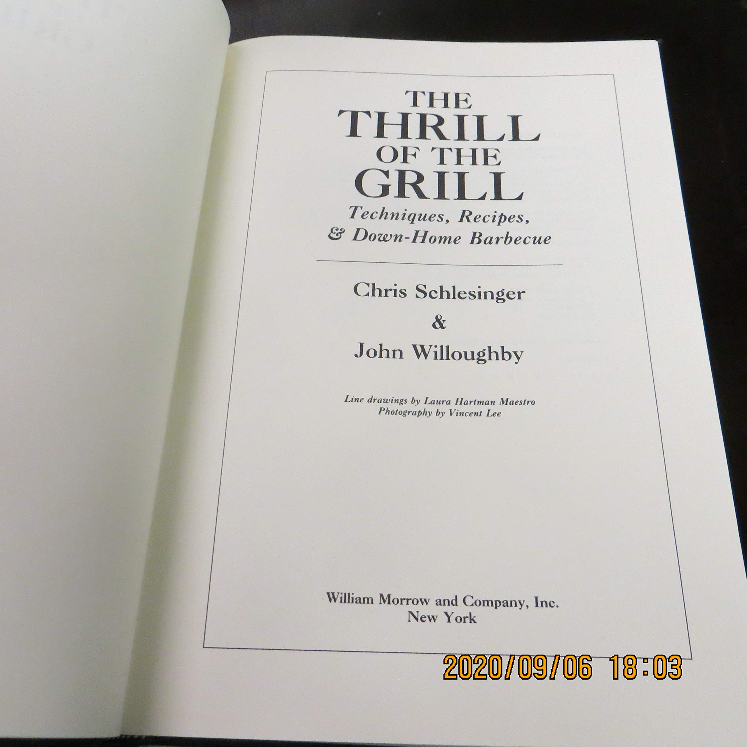 The Thrill of the Grill: Techniques, Recipes, & Down-Home Barbecue