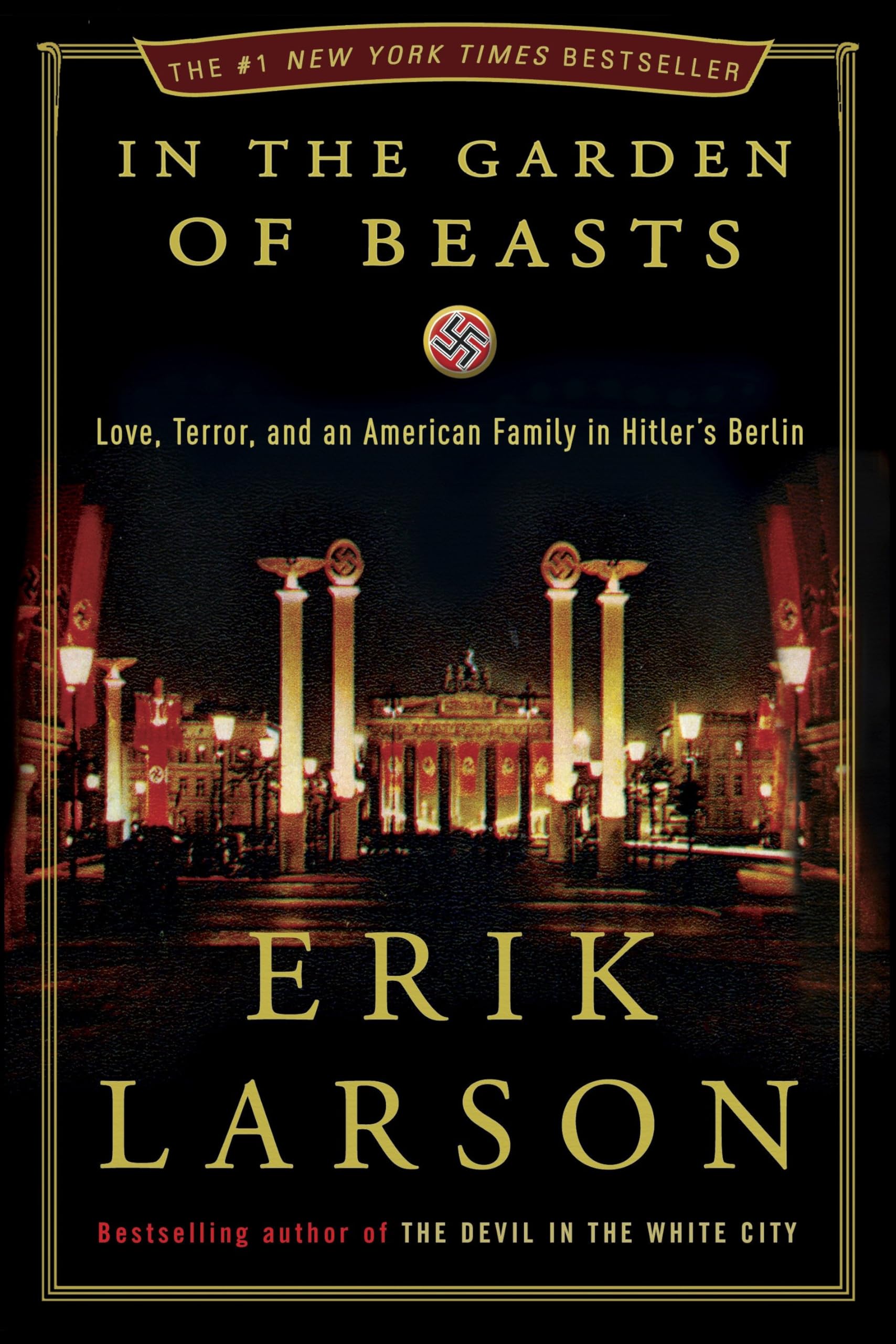 In the Garden of Beasts: Love, Terror, and an American Family in Hitler's Berlin used book depot