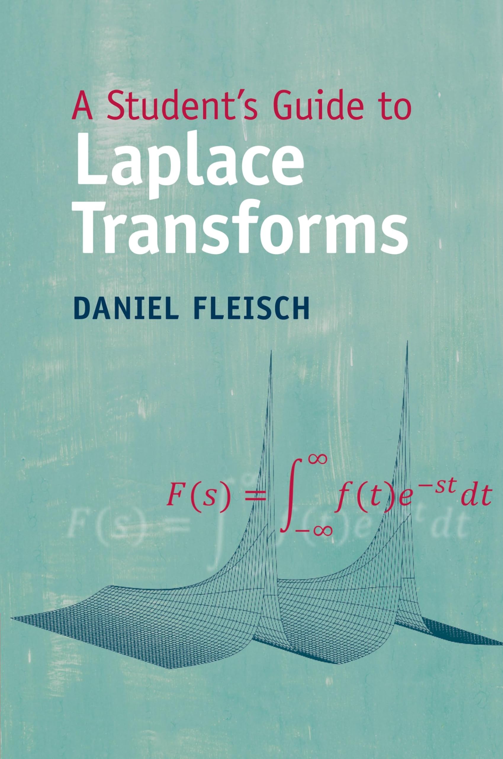 A Student's Guide to Laplace Transforms (Student's Guides) used book depot