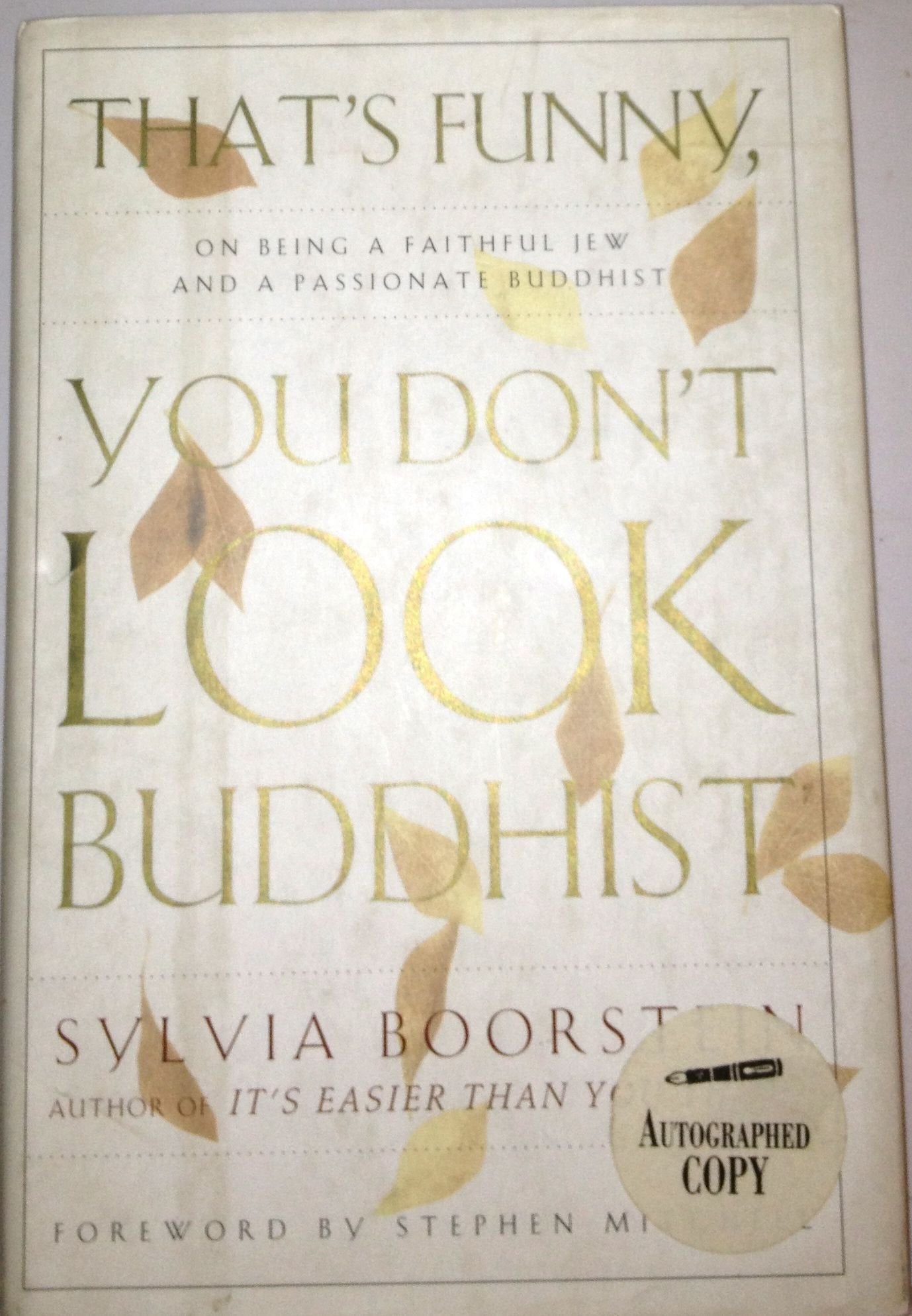 That's Funny, You Don't Look Buddhist: On Being a Faithful Jew and a Passionate Buddhist used book depot