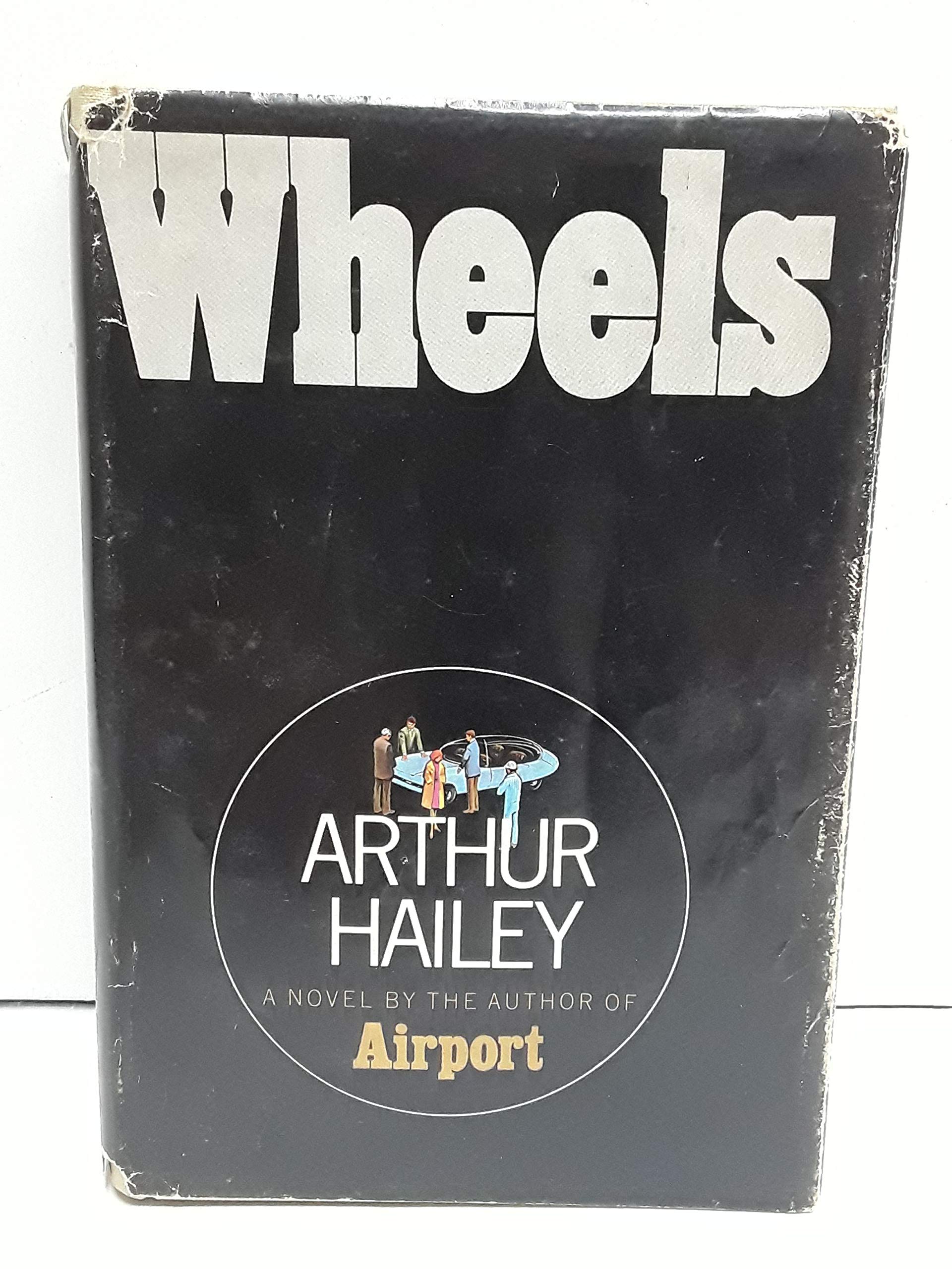 Wheels by Hailey, Arthur published by Doubleday Hardcover