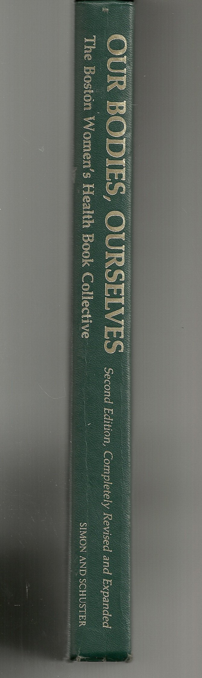 Our Bodies, Ourselves: A Book by and for Women, 2nd Revised & Expanded Edition used book depot