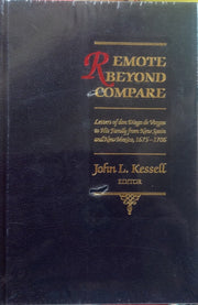 Remote Beyond Compare: Letters of don Diego de Vargas to His Family from New Spain and Mexico, 1675-1706 (Journals of Don Diego De Vargos) used book depot