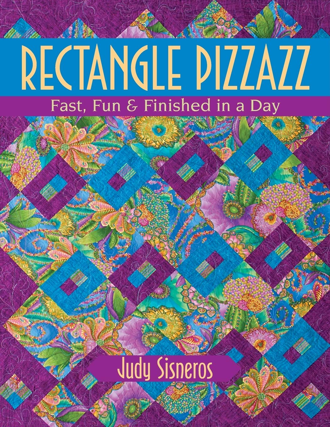 Rectangle Pizzazz: Fast, Fun & Finished in a Day used book depot