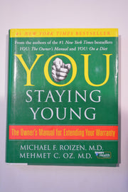 You: Staying Young: The Owner's Manual for Extending Your Warranty used book depot