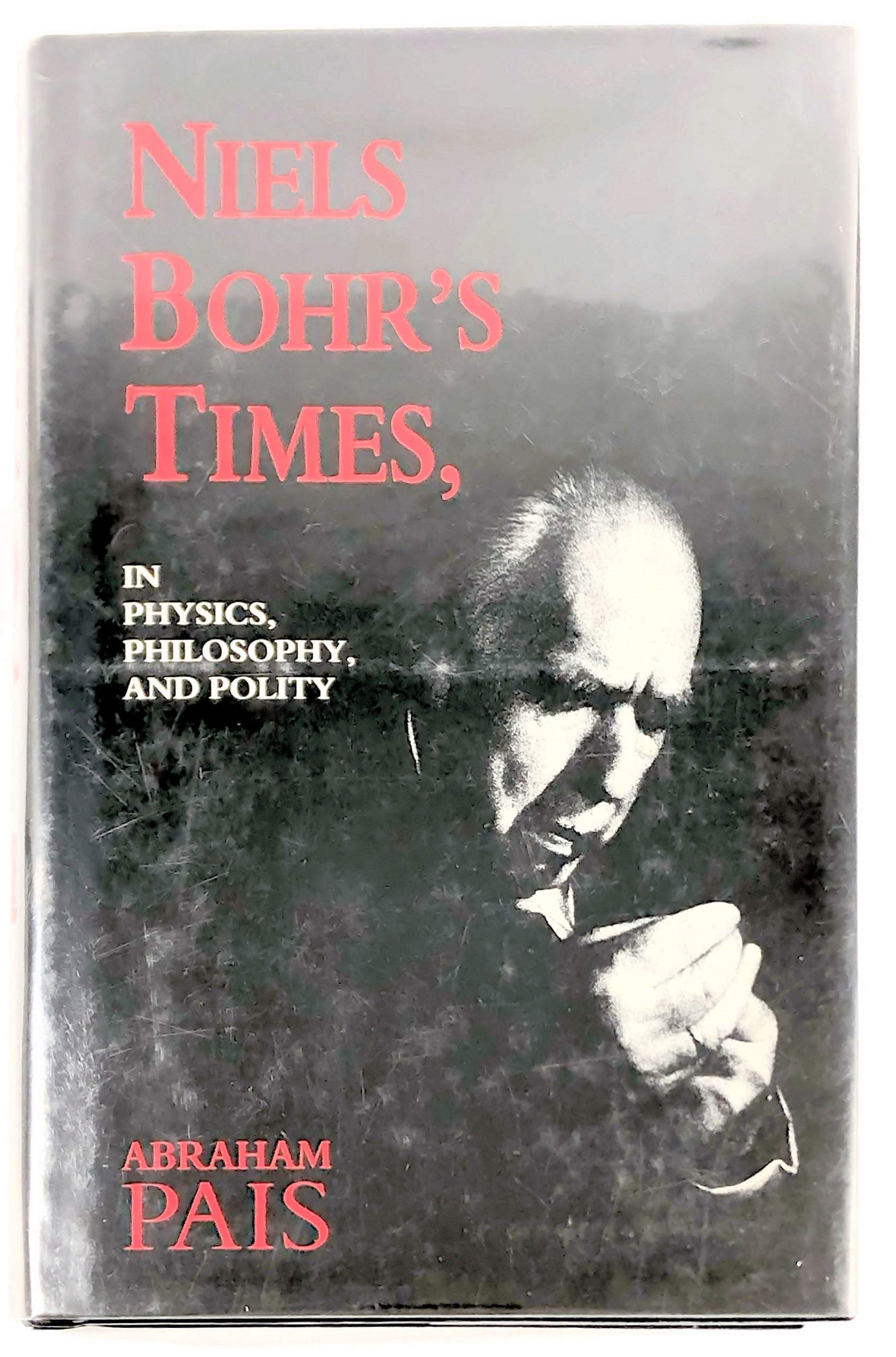 Niels Bohr's Times, In Physics, Philosophy, and Polity used book depot
