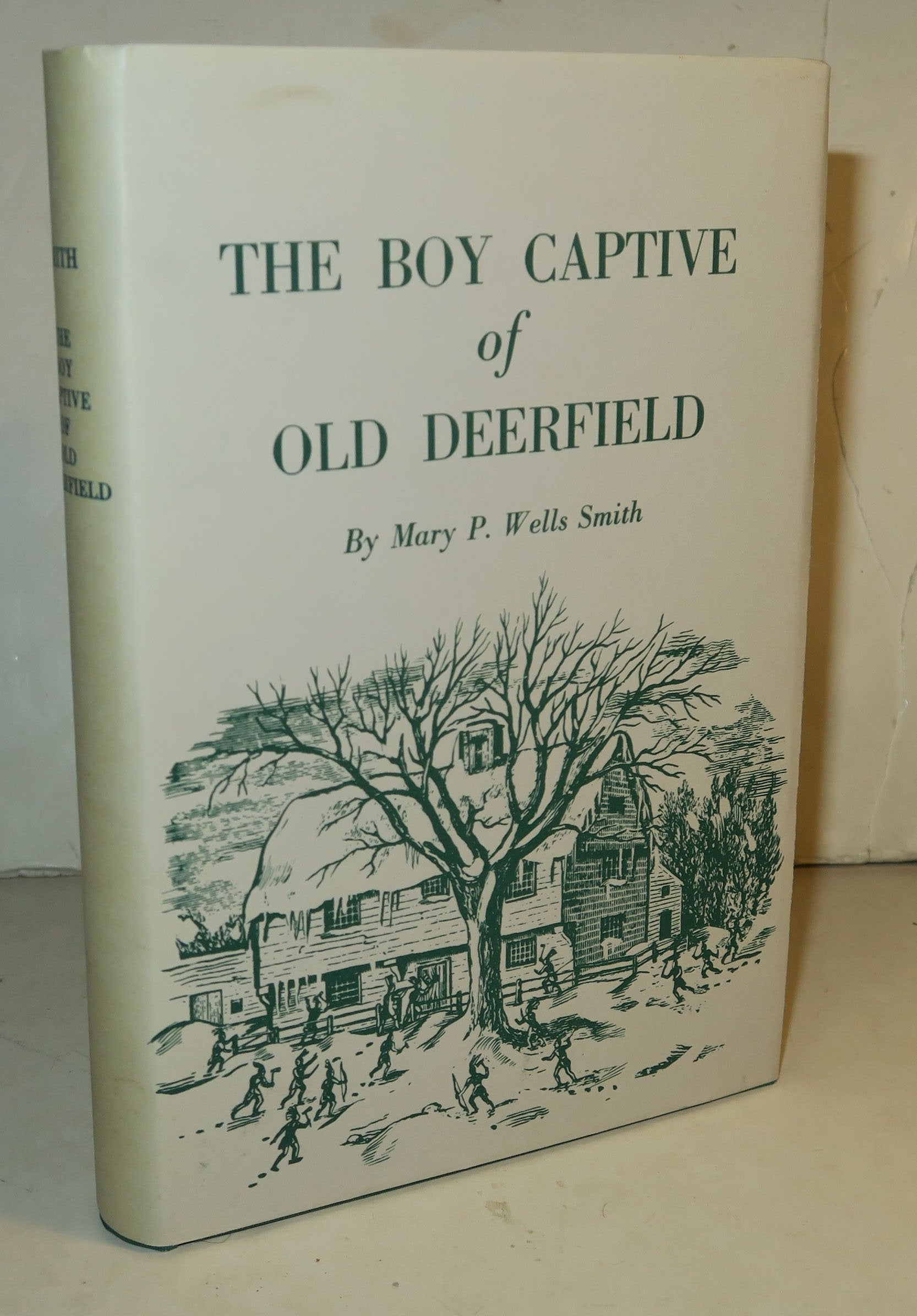 The Boy Captive of Old Deerfield. By author of The Boy Captive in Canada. used book depot