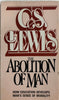 ABOLITION OF MAN [Paperback] Lewis, C S