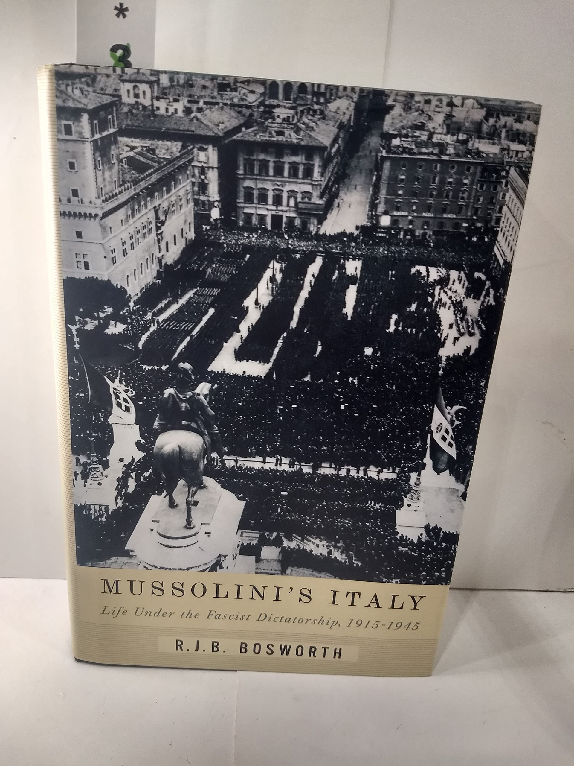 Mussolini's Italy: Life Under the Fascist Dictatorship, 1915-1945 used book depot