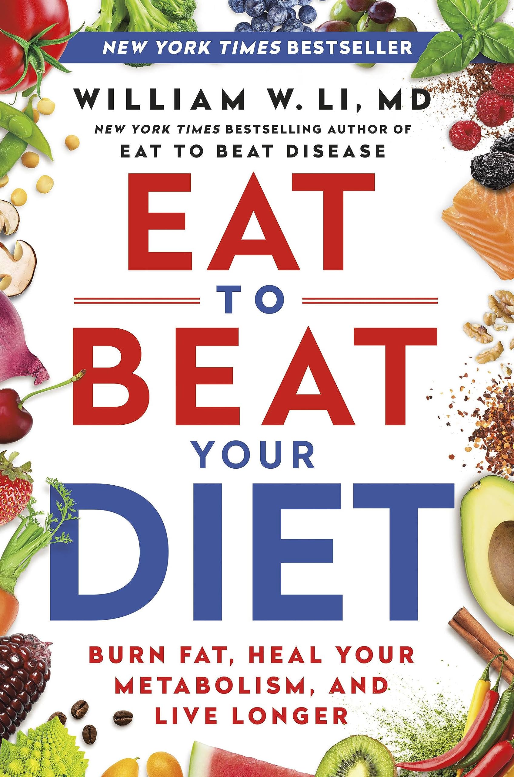 Eat to Beat Your Diet: Burn Fat, Heal Your Metabolism, and Live Longer used book depot