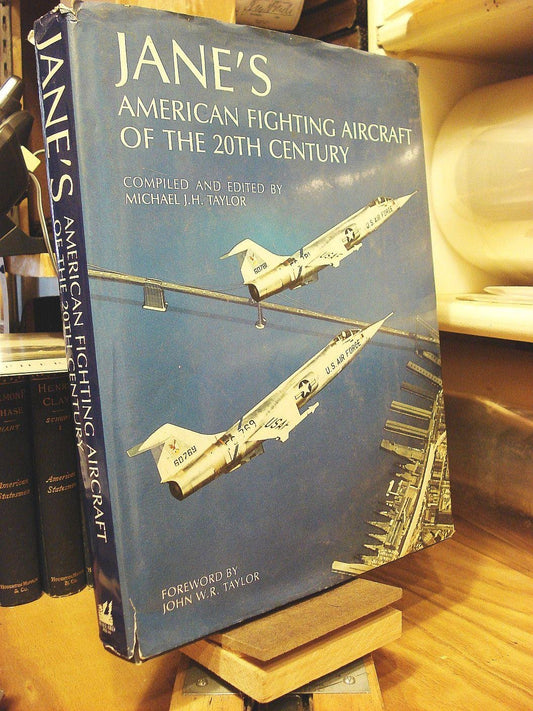 Janes American Fighting Aircraft of the 20th Century Taylor, Michael J H