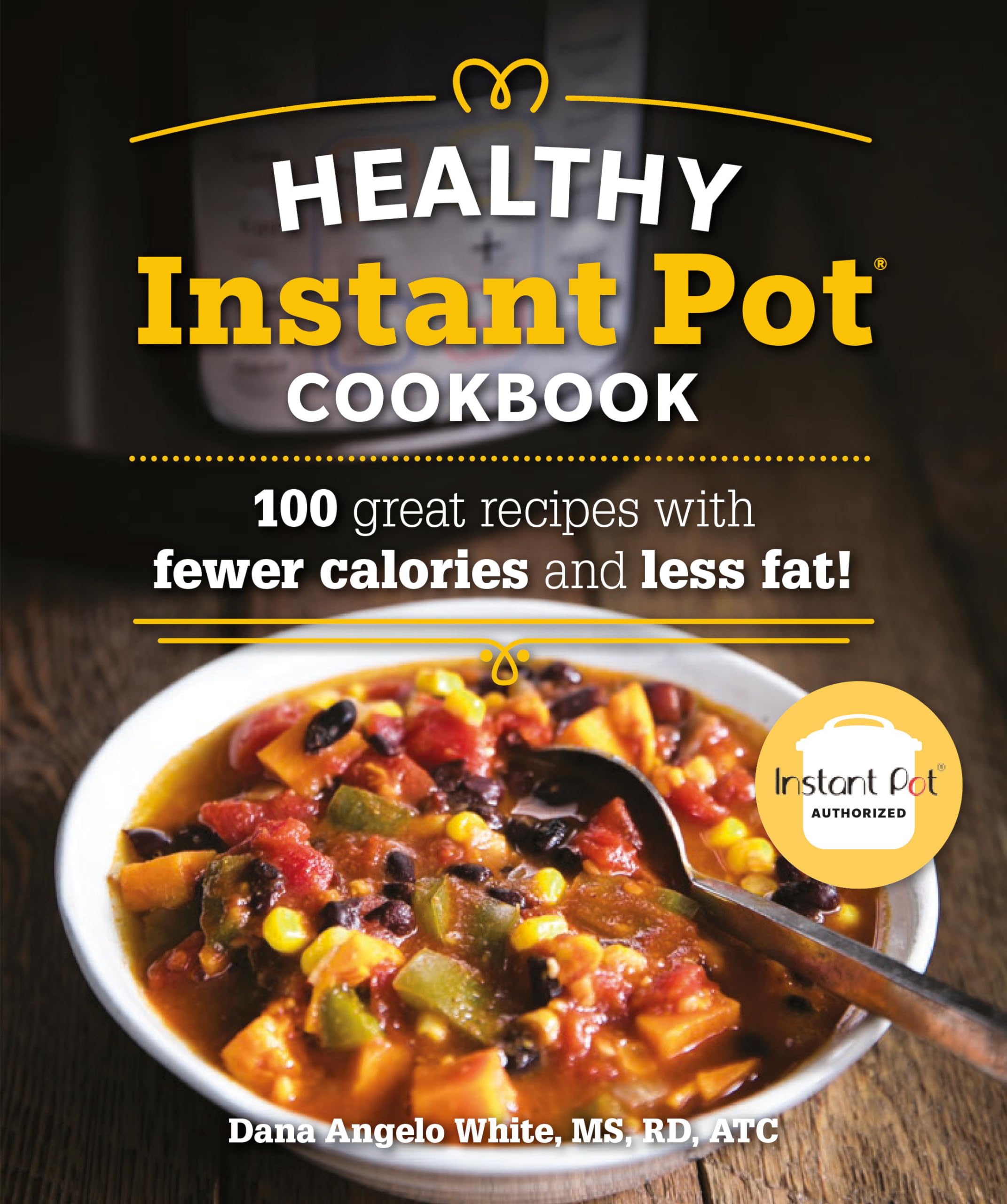 The Healthy Instant Pot Cookbook: 100 great recipes with fewer calories and less fat (Healthy Cookbook) used book depot