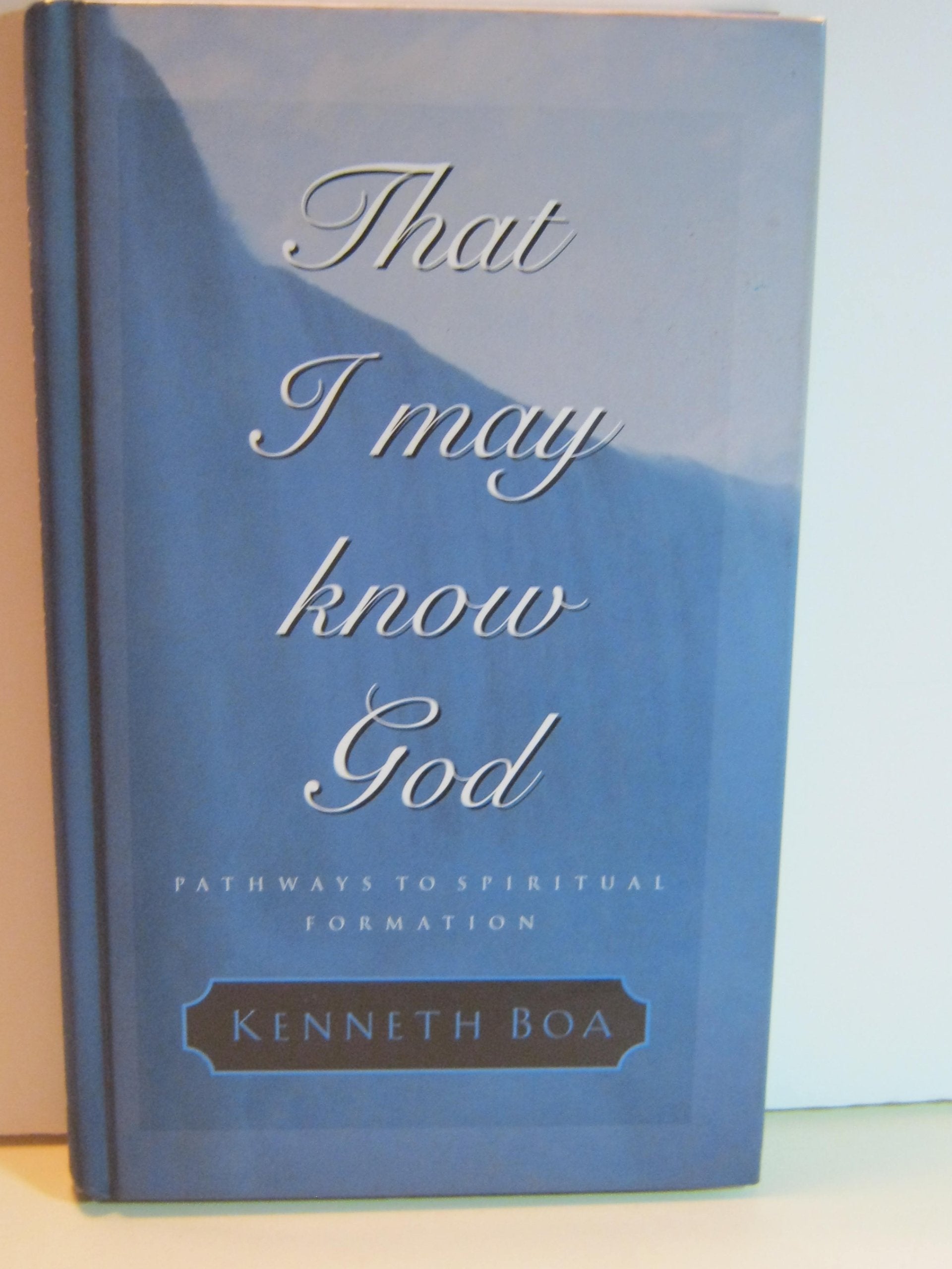 That I May Know God: Pathways to Spiritual Formation used book depot