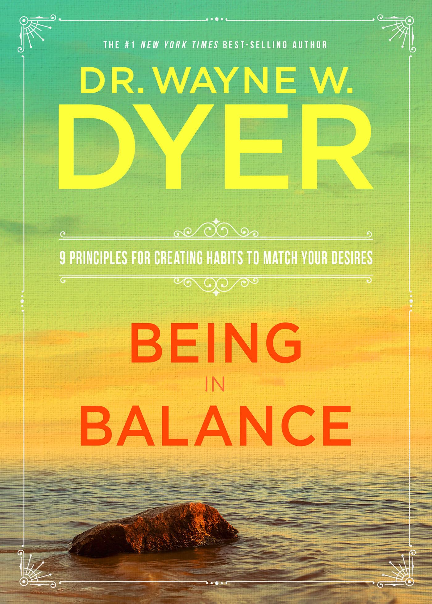 Being In Balance: 9 Principles for Creating Habits to Match Your Desires used book depot