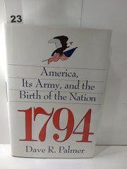 1794: America, Its Army, and the Birth of the Nation used book depot