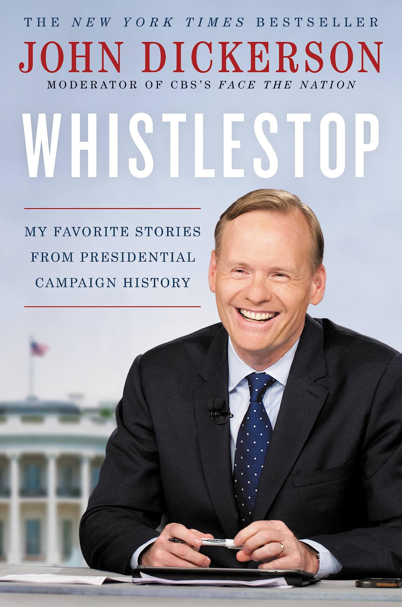 Whistlestop: My Favorite Stories from Presidential Campaign History used book depot