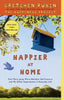 Happier at Home: Kiss More, Jump More, Abandon SelfControl, and My Other Experiments in Everyday Life [Paperback] Rubin, Gretchen