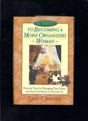 12 Steps to Becoming a More Organized Woman used book depot