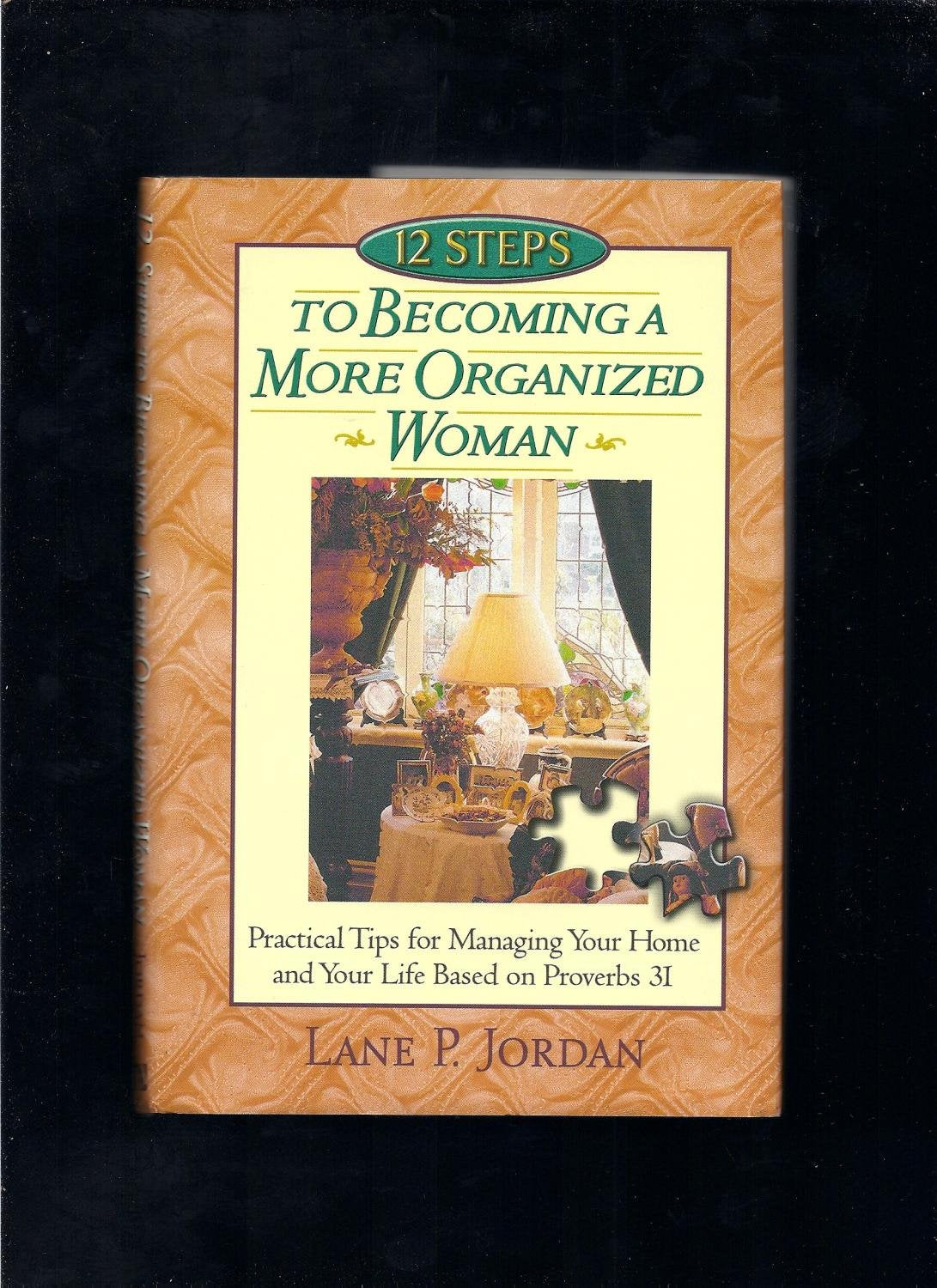 12 Steps to Becoming a More Organized Woman used book depot