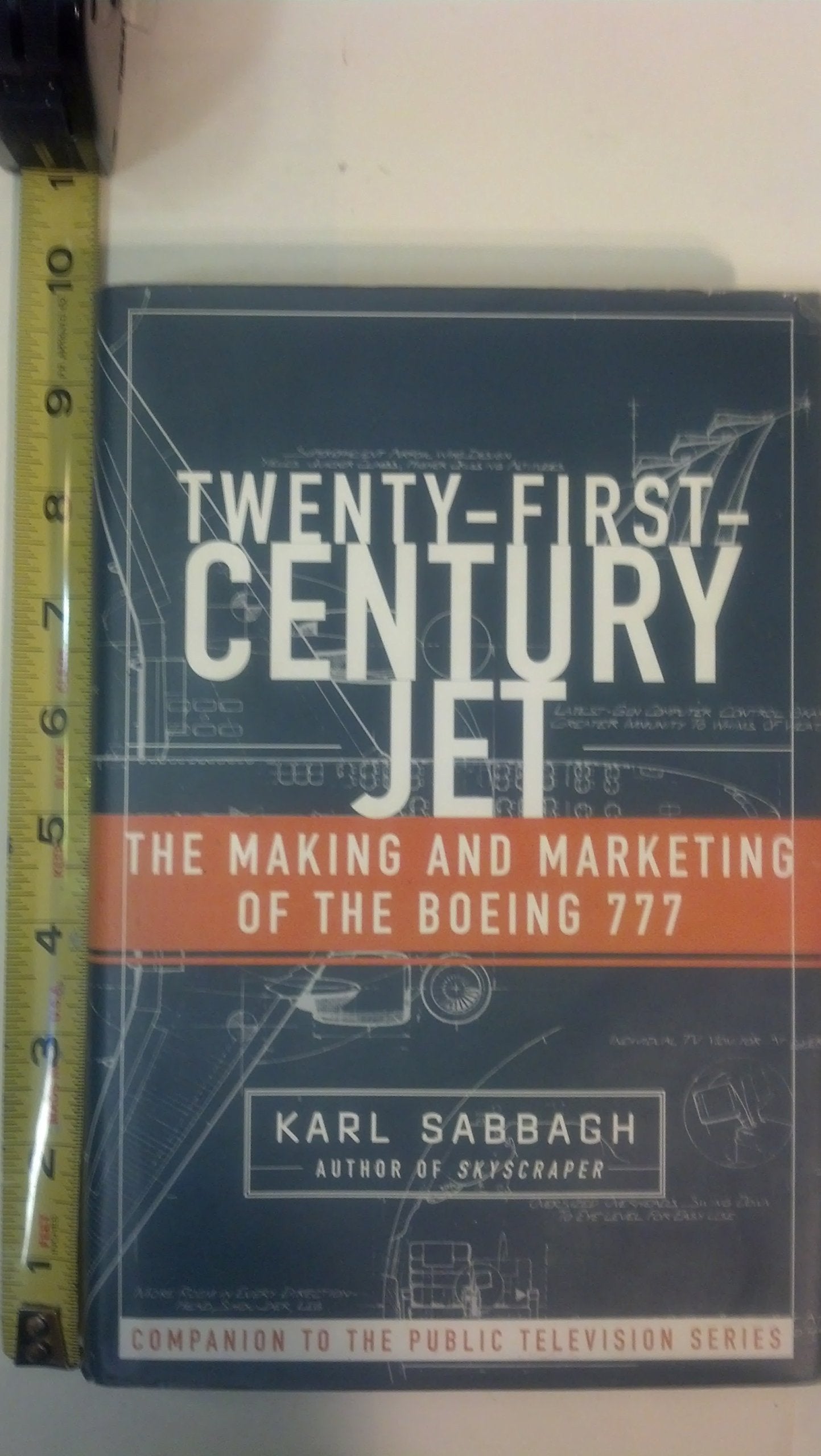 Twenty-First-Century Jet: The Making and Marketing of the Boeing 777 used book depot