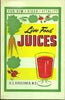 Live Food Juices: For Vim, Vigor, Vitality [Paperback] Kirschner, H E and HE Kirschner, MD