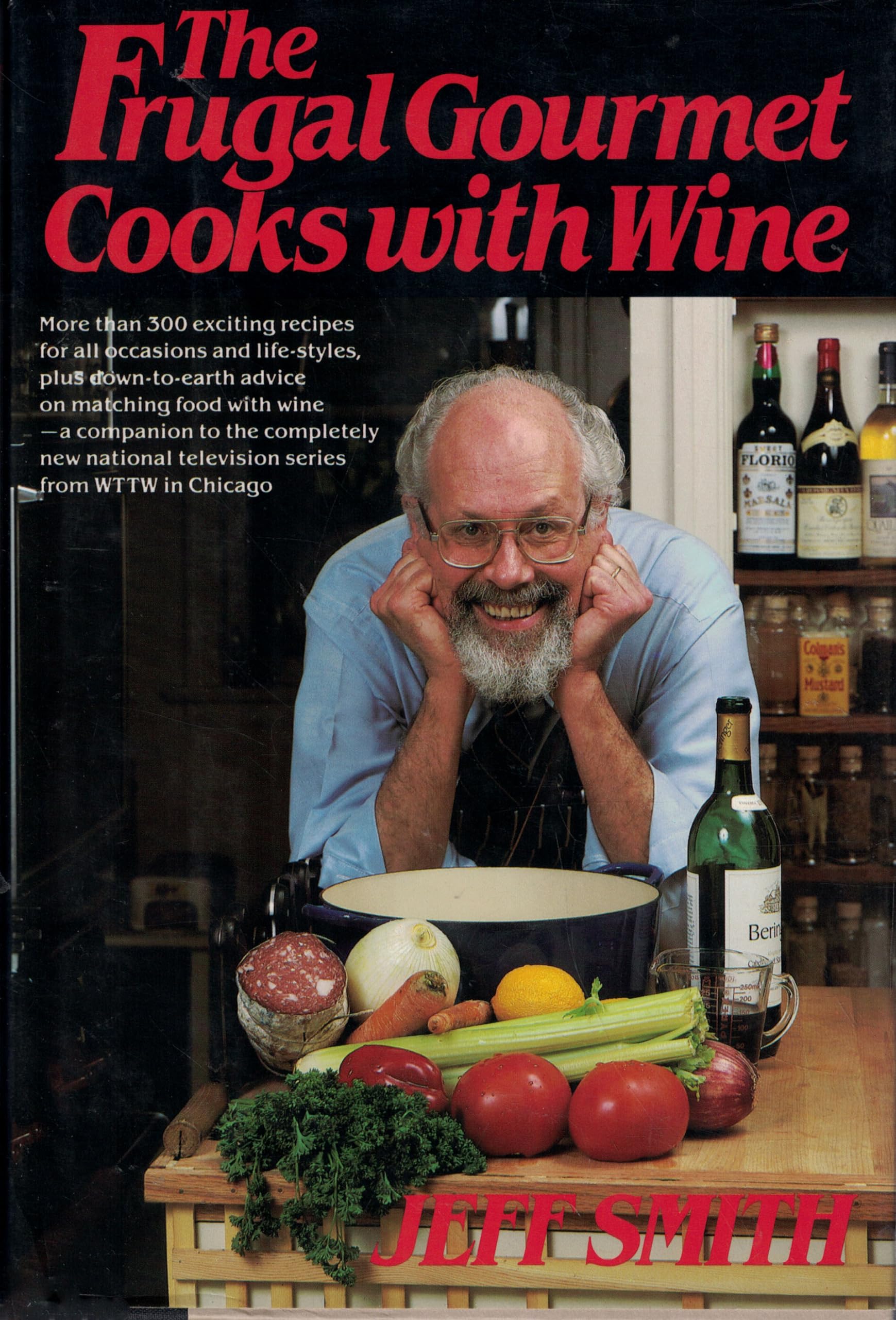 The Frugal Gourmet Cooks with Wine