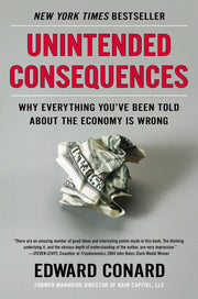 Unintended Consequences: Why Everything You've Been Told About the Economy Is Wrong used book depot