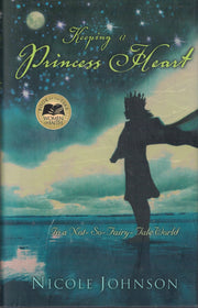 Keeping a Princess Heart in a Not-So-Fairy-Tale World