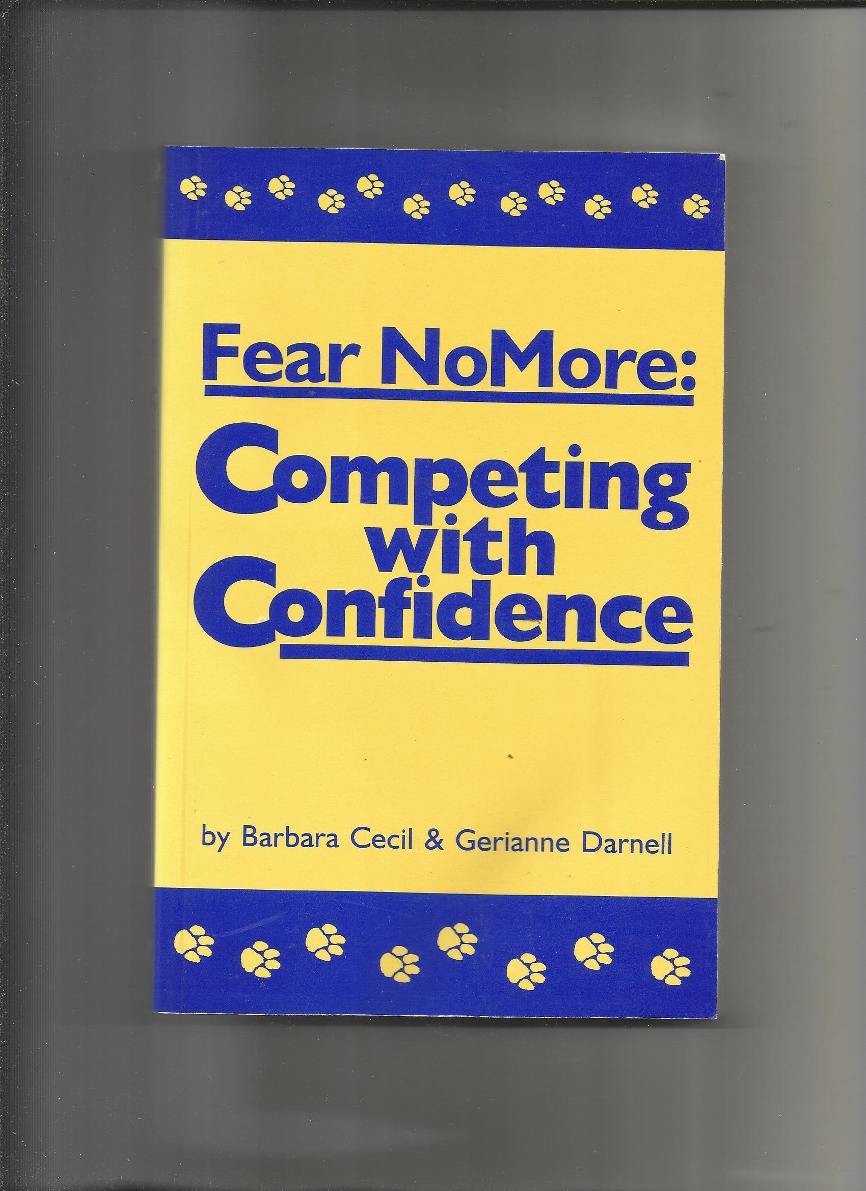 Fear no more: Competing with confidence used book depot