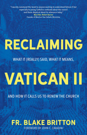 Reclaiming Vatican II: What It (Really) Said, What It Means, and How It Calls Us to Renew the Church used book depot