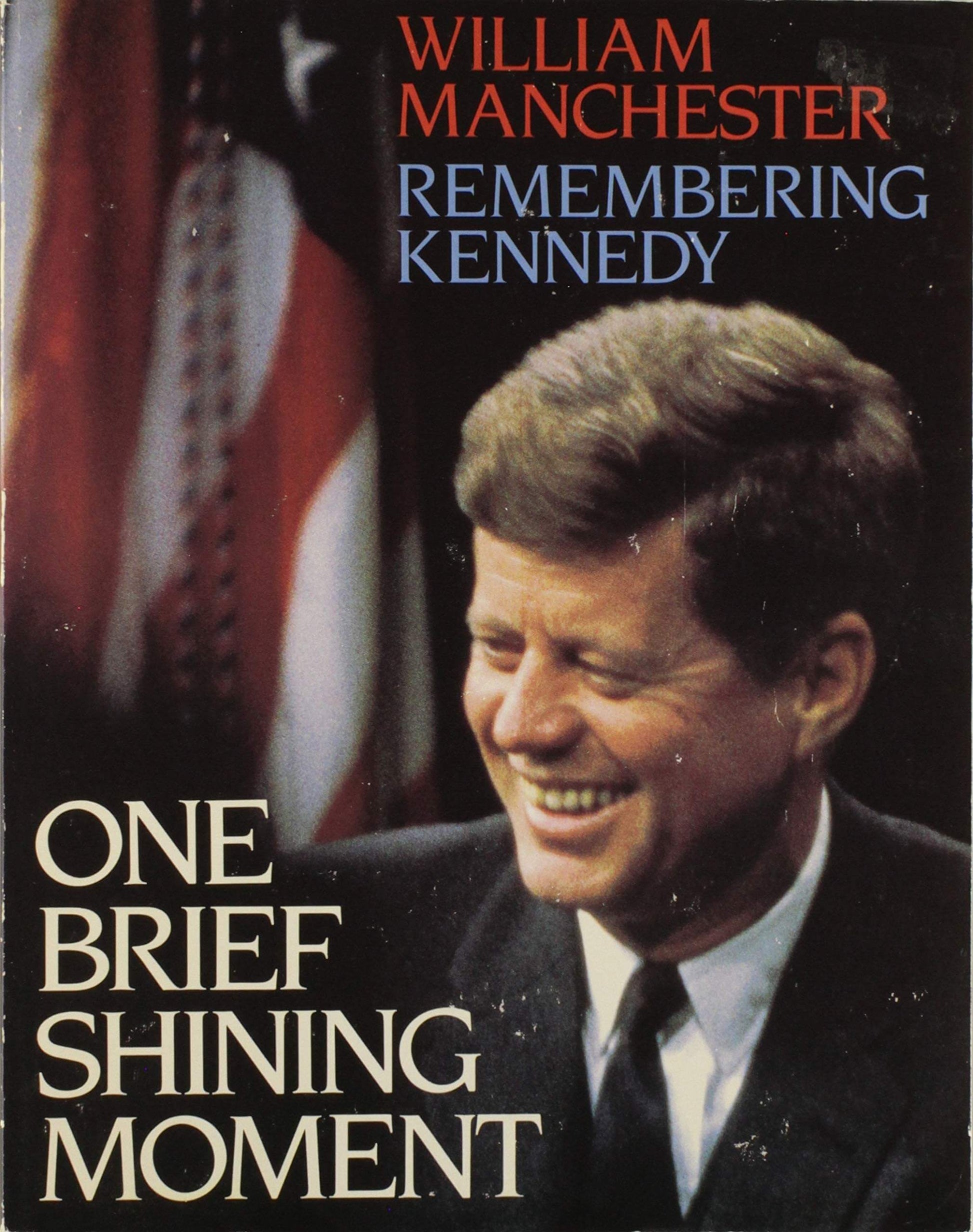 One Brief Shining Moment: Remembering Kennedy used book depot