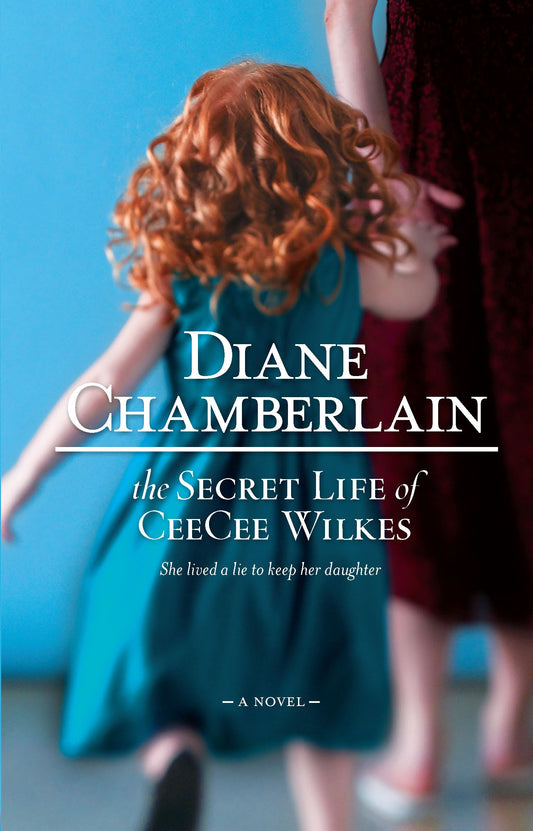 The Secret Life of CeeCee Wilkes Chamberlain, Diane