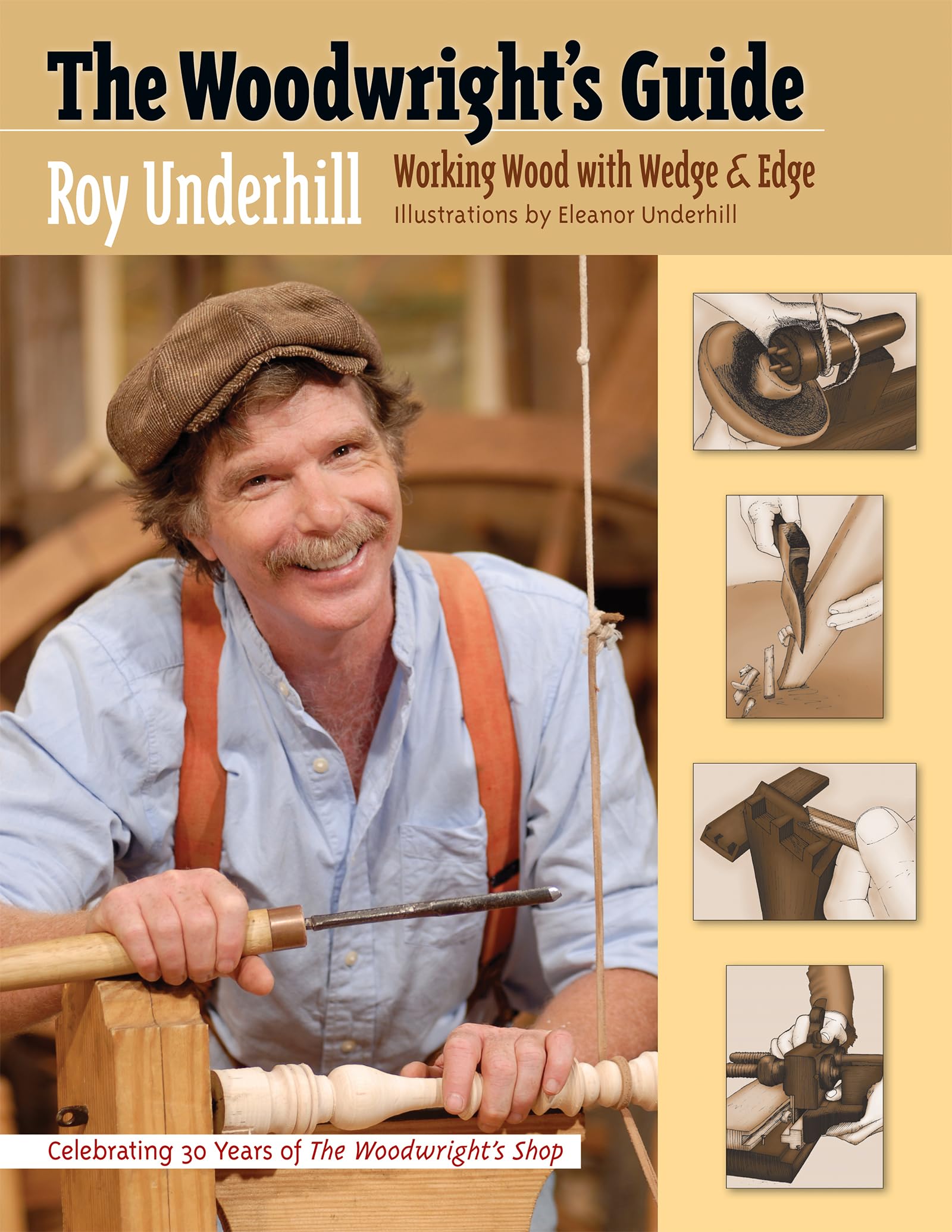 The Woodwright’s Guide: Working Wood with Wedge and Edge used book depot