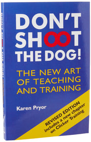 Don't Shoot the Dog! : The New Art of Teaching and Training used book depot