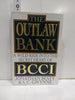 The Outlaw Bank: A Wild Ride into the Secret Heart of BCCI