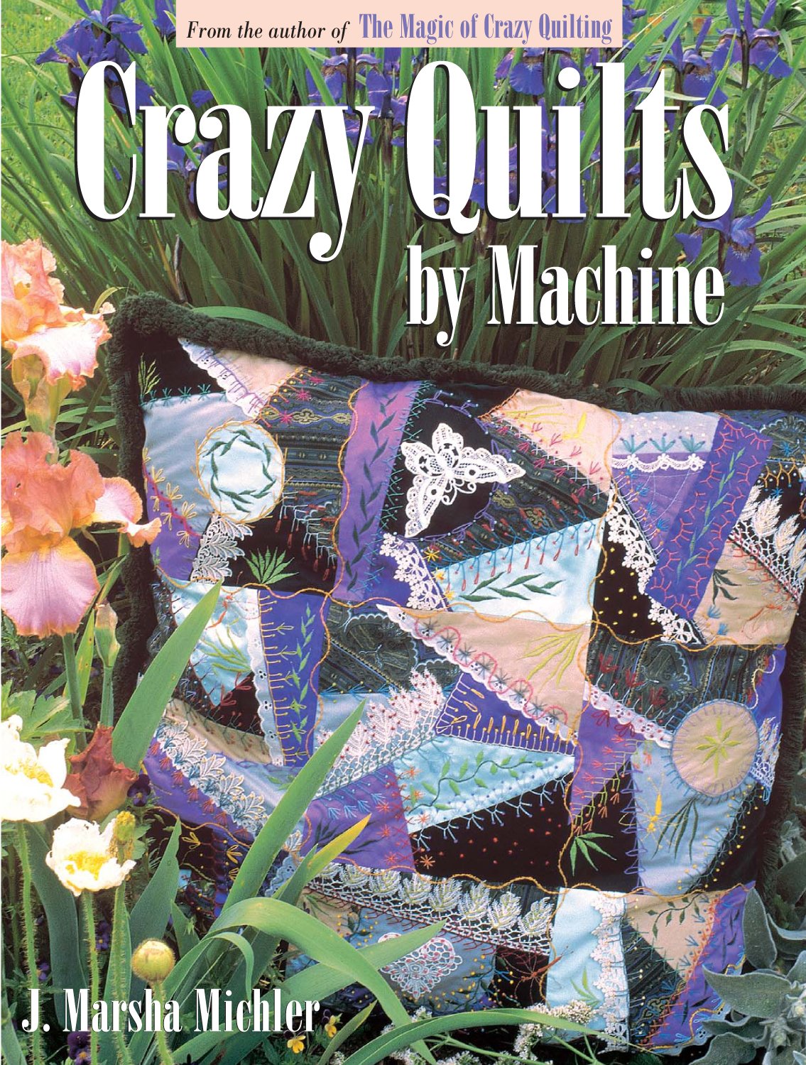 Crazy Quilts by Machine used book depot