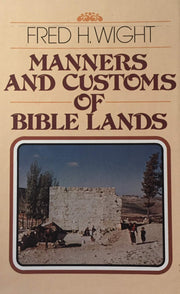 Manners and Customs of Bible Lands used book depot