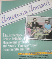 American Gourmet: Classic Recipes, Deluxe Delights, Flamboyant Favorites, and Swank "Company" Food from the '50s and '60s used book depot