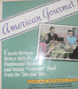 American Gourmet: Classic Recipes, Deluxe Delights, Flamboyant Favorites, and Swank Company Food from the 50s and 60s Stern, Jane and Stern, Michael