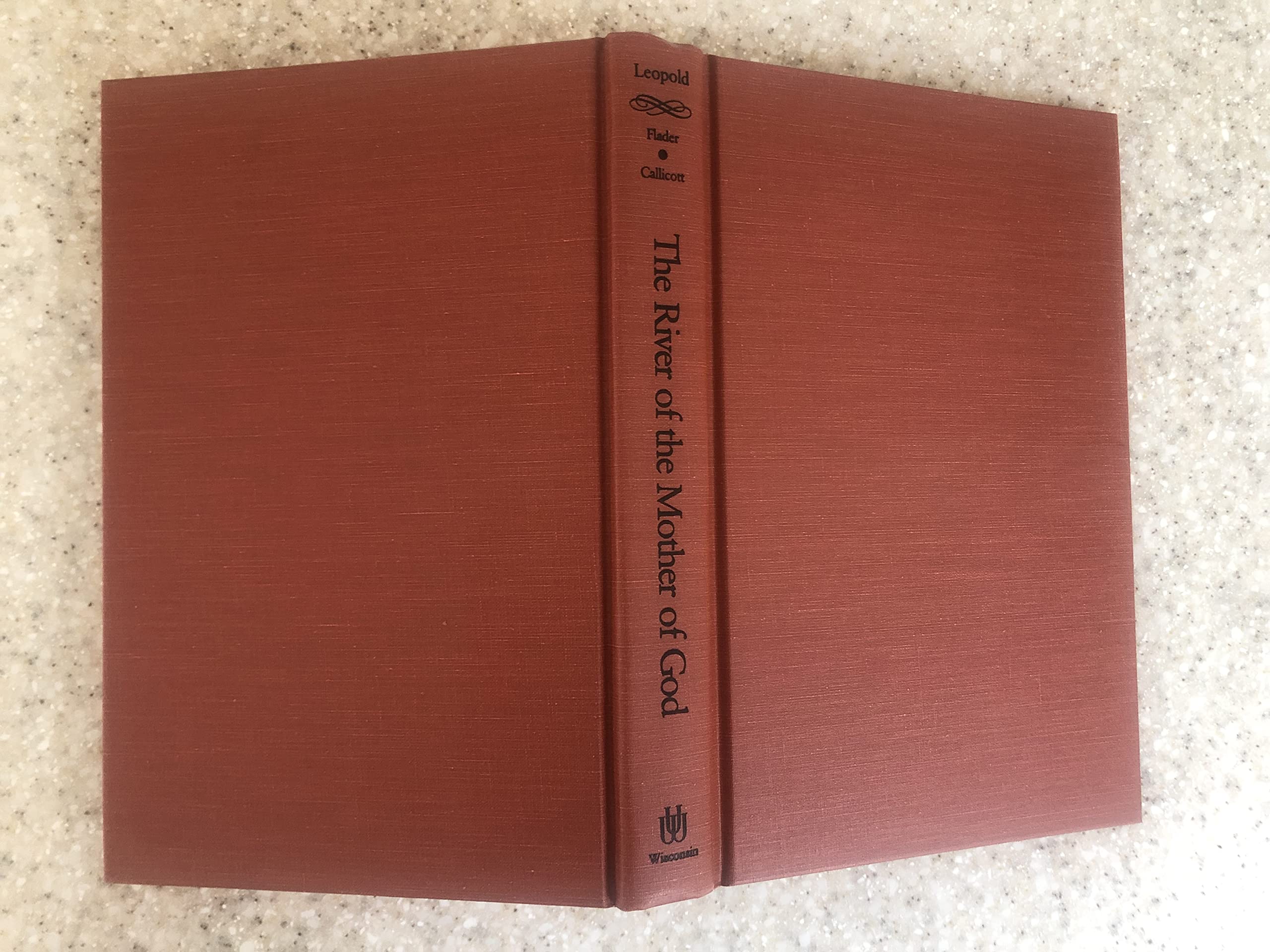 The River of the Mother of God and Other Essays by Aldo Leopold used book depot