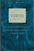 Spiritual Exercises for Today: A Contemporary Presentation of the Classic Spiritual Exercises of Ignatius Loyola