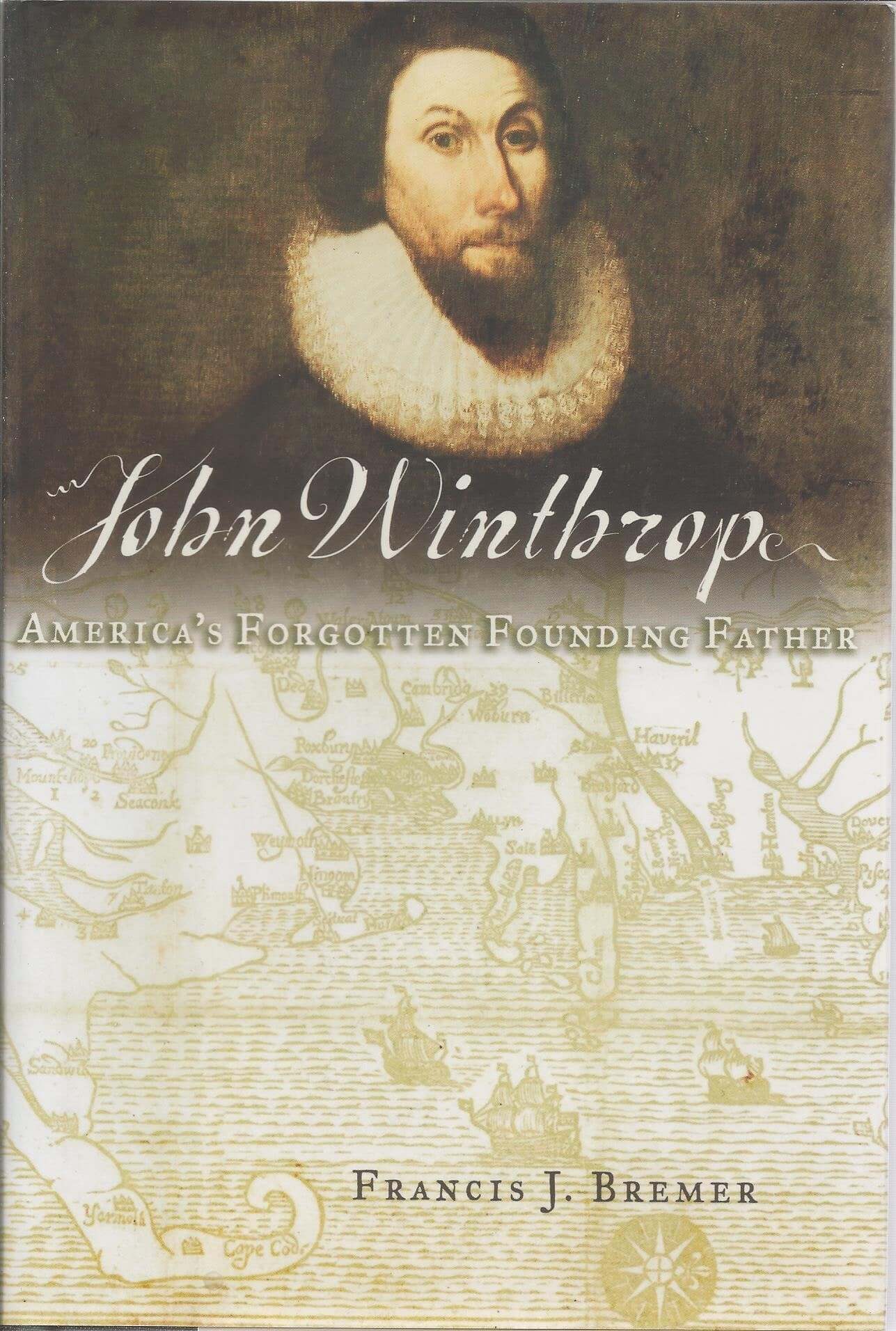 John Winthrop: America's Forgotten Founding Father used book depot