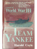 Team Yankee: A Novel of World War III Coyle, Harold