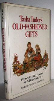 Tasha Tudor's Old-Fashioned Gifts: Presents and Favors for All Occasions used book depot