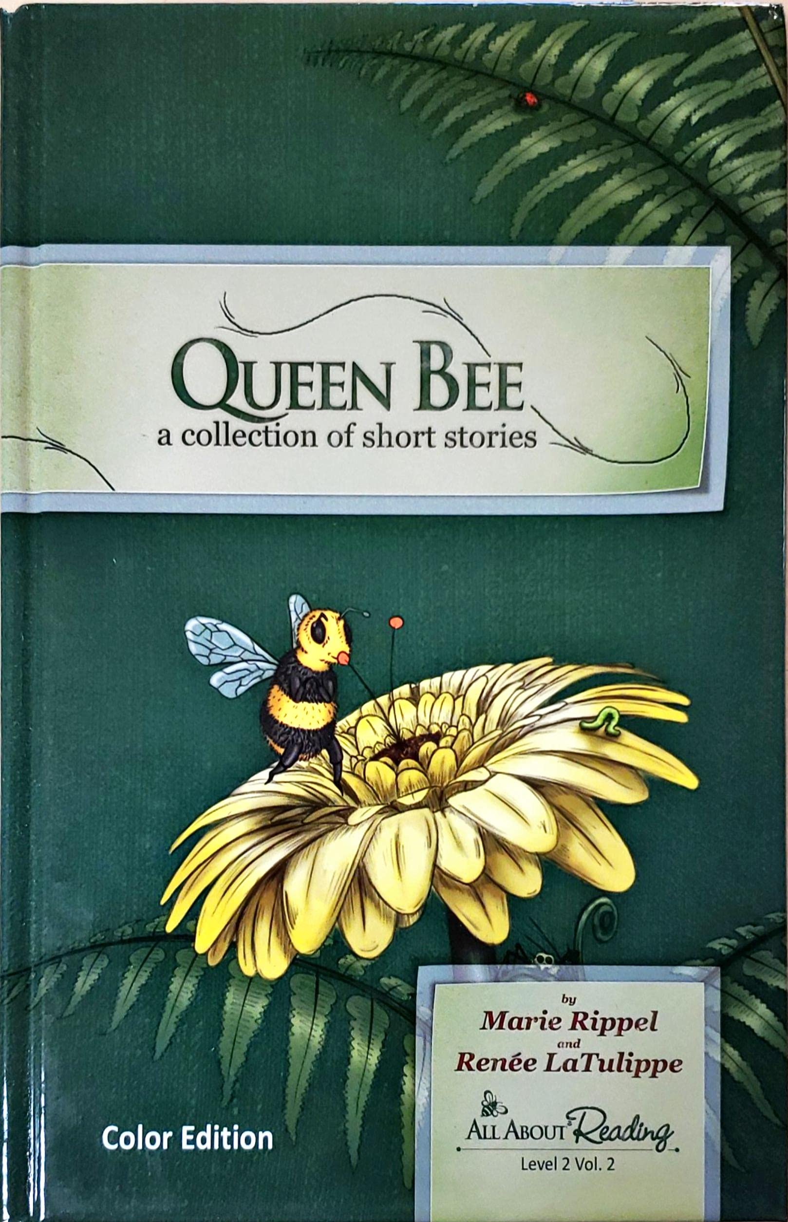 All About Reading, Queen Bee, A collection of Short Stories, Level 2, Volume 2, Color edition, c.2019, 9781935197775, 1935197770 used book depot