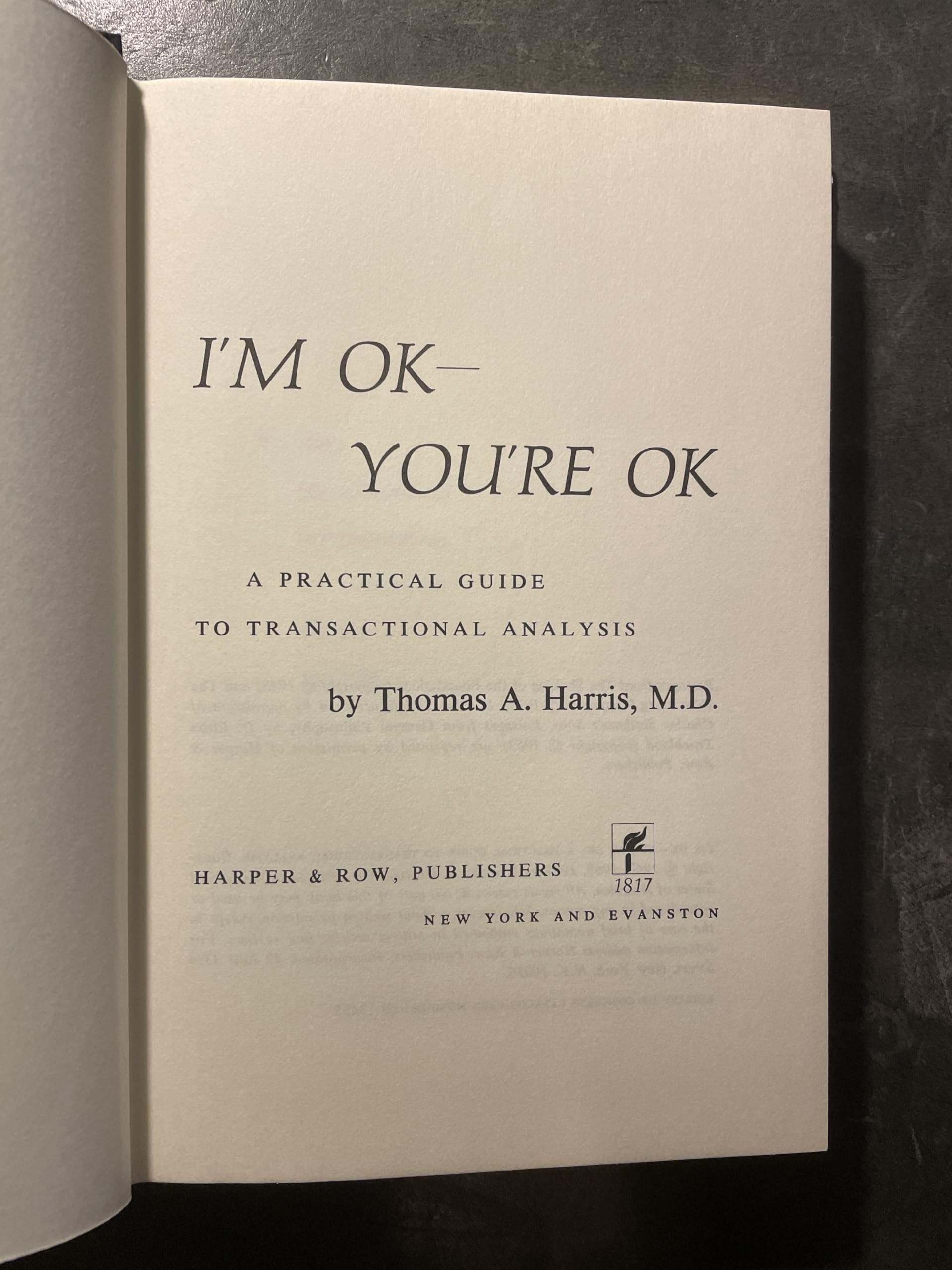 I'M Ok, You'Re Ok: a Practical Guide to Transactional Analysis used book depot