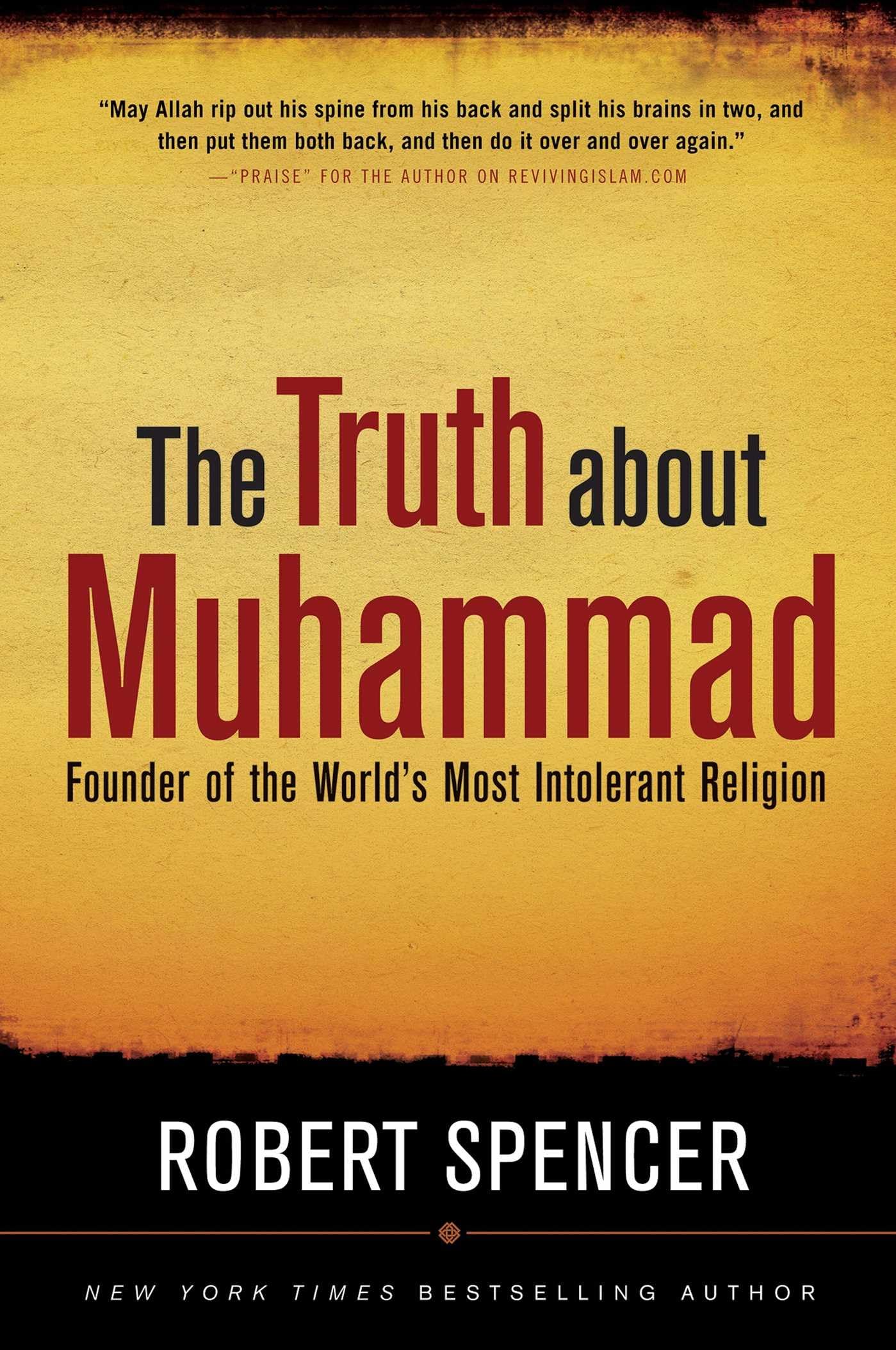 The Truth About Muhammad: Founder of the World's Most Intolerant Religion used book depot
