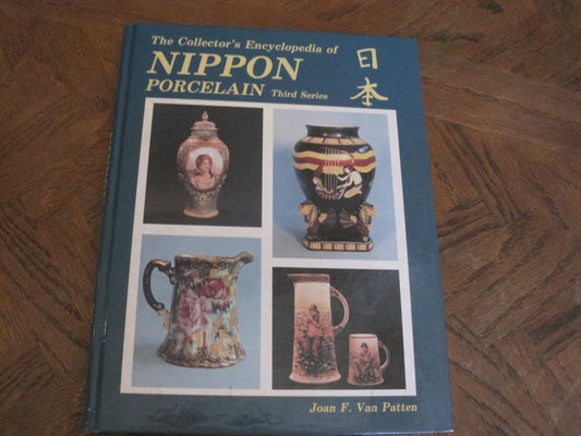 Collector's Encyclopedia of Nippon Porcelain, 3rd Series