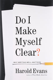 Do I Make Myself Clear?: Why Writing Well Matters used book depot