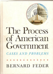 Process of American Government: Cases and Problems